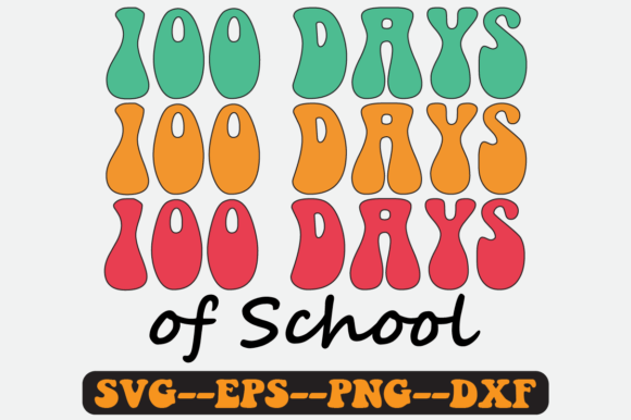 100 Days of School Groovy Retro SVG PNG Graphics