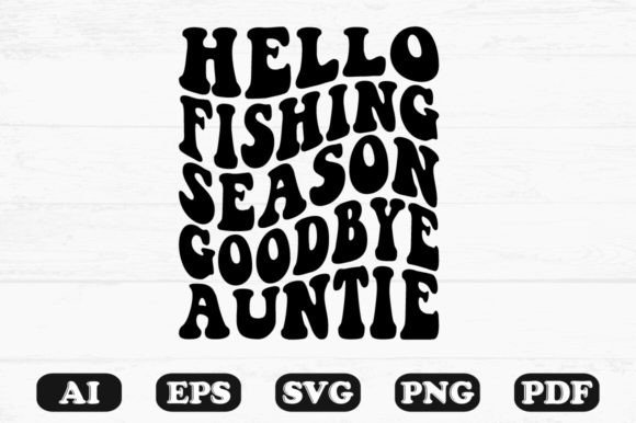 Hello Fishing Season Graphics & Crafts