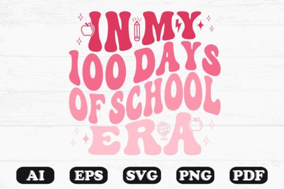 In My 100 Days of School Era Wavy SVG Graphics