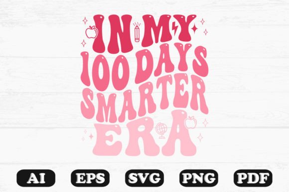 In My 100 Days Smarter Era Retro SVG: Graphics for Crafts