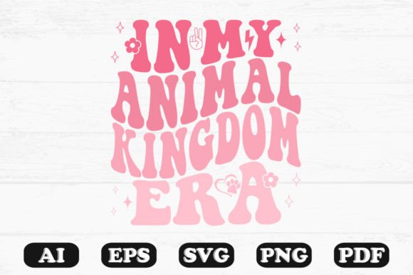 In My Animal Kingdom Era Retro Wavy SVG Graphics