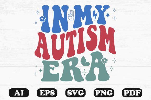 In My Autism Era Retro Wavy SVG Graphics