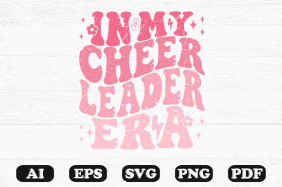 In My Cheer Leader Era Retro Wavy SVG: Graphics for Crafts
