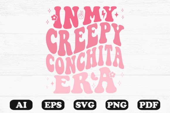 In My Creepy Conchita Era Retro Wavy SVG Graphics