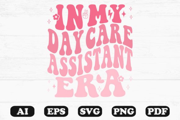 In My Day Care Assistant Era Retro Wavy Graphics