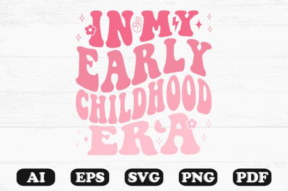 In My Early Childhood Era Retro Wavy SVG Graphics