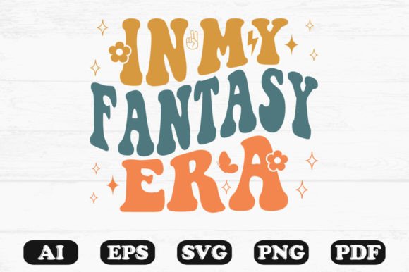 In My Fantasy Era Retro Wavy SVG: Graphics for Crafts