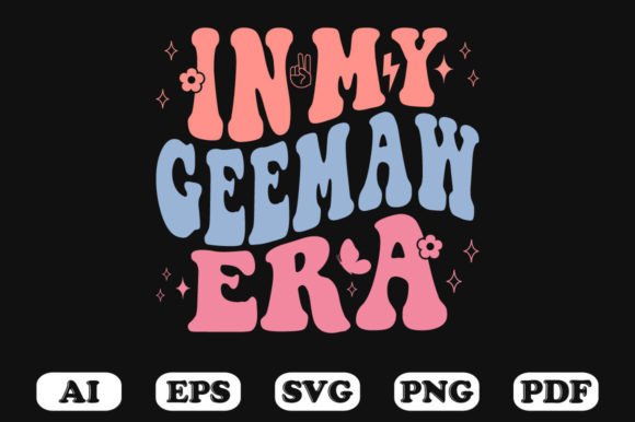 In My Gee Maw Era Retro Wavy SVG Graphics
