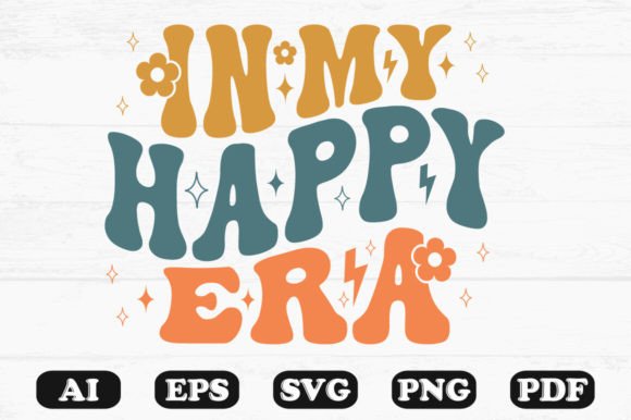 In My Happy Era Retro Wavy SVG Graphics for Crafts