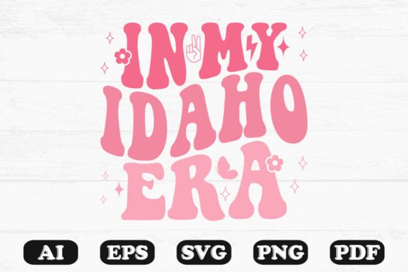 In My Idaho Era Retro Wavy SVG: Graphics for Crafts
