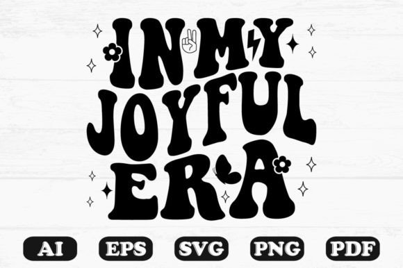 In My Joyful Era Retro Wavy SVG Graphics for Crafts