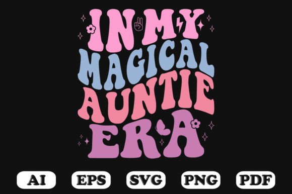 In My Magical Auntie Era Retro Wavy SVG: Graphics for Crafts & Charm