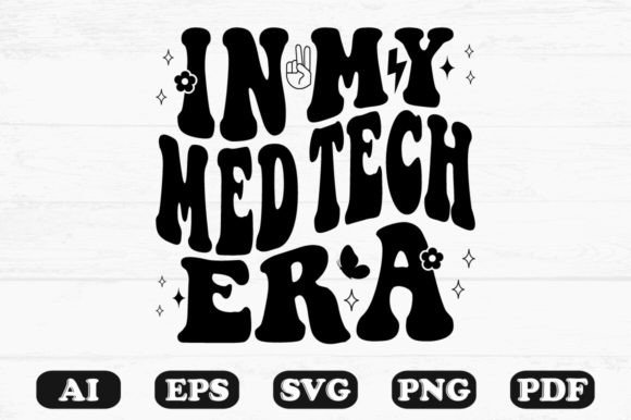 In My Med Tech Era Retro Wavy SVG — Graphics for Crafts