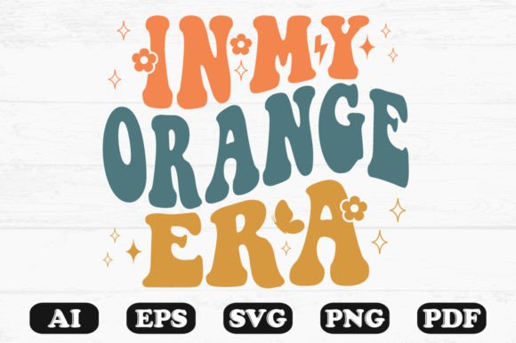 In My Orange Era Retro Wavy SVG Graphics for Crafts