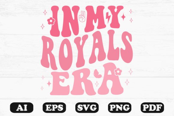 In My Royals Era Retro Wavy SVG Graphics for Crafts