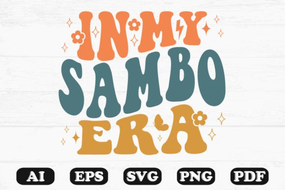 In My Samba Era Retro Wavy SVG: Graphics for Crafts & Branding
