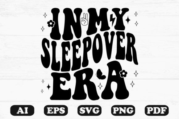 In My Sleepover Era Retro Wavy SVG: Graphics for Crafts & Playful Branding