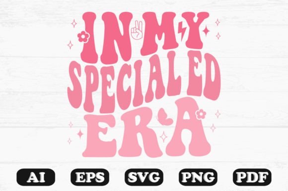 In My Special Ed Era Retro Wavy SVG: Graphics for Crafts & Branding