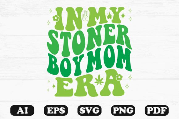 In My Stoner Boy Mom Era Retro Wavy SVG