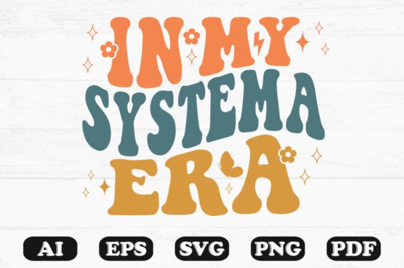 In My System a Era Retro Wavy SVG