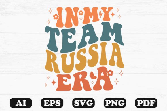 In My Team Russia Era Retro Wavy SVG Graphics