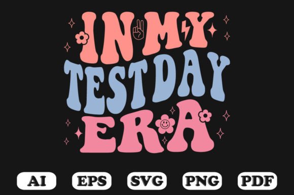 In My Test Day Era T-shirt: Vintage Graphics for Crafts
