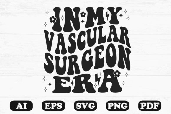 In My Vascular Surgeon Era: Retro Wavy Graphics for Crafts